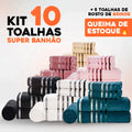 Combo 10 Toalhas Super Banhão de Alta Absorção + BRINDE [BLACK FRIDAY🔥]