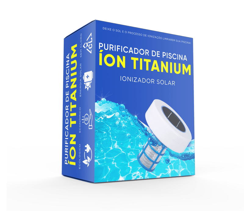 Purificador de Piscina Ion Titanium - Frete Grátis